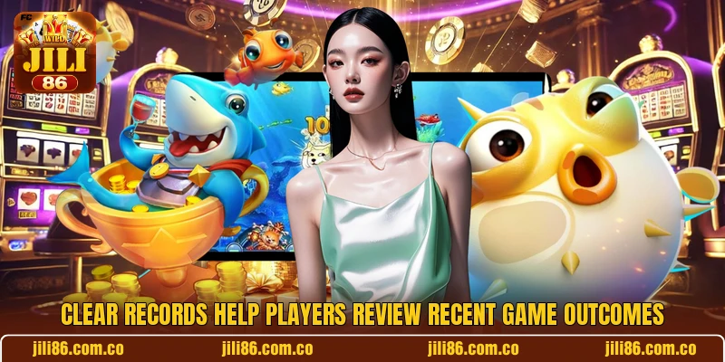 Clear records help players review recent game outcomes Clear records help players review recent game outcomes