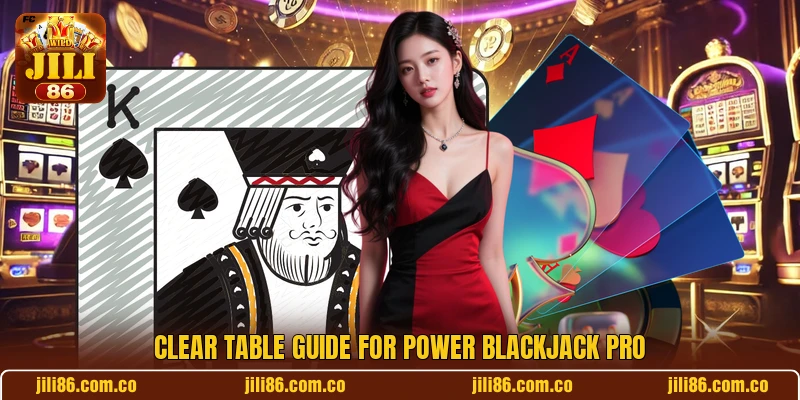 Clear table guide for Power Blackjack Pro