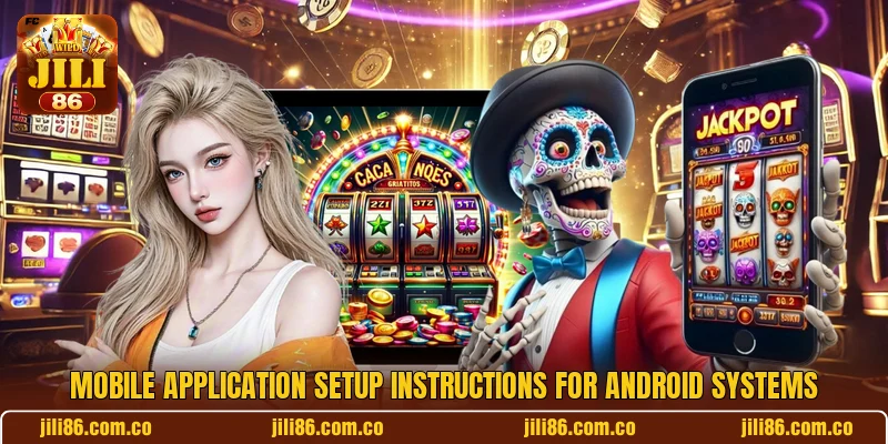 Mobile application setup instructions for Android systems