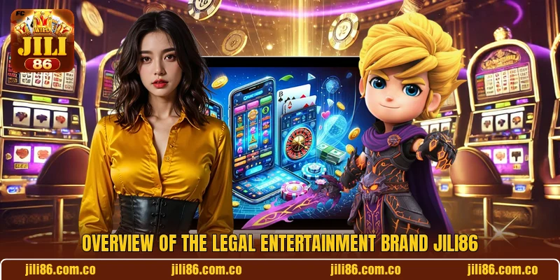 Overview of the legal entertainment brand JILI86