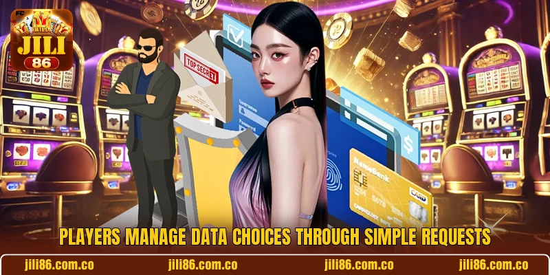 Players manage data choices through simple requests
