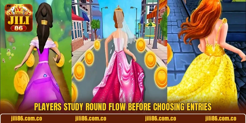 Players study round flow before choosing entries Players study round flow before choosing entries