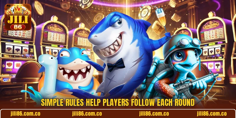 Simple rules help players follow each round