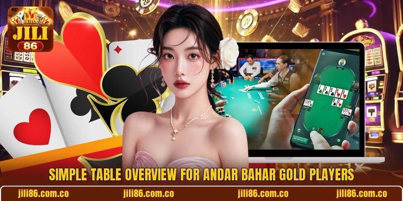 Simple table overview for Andar Bahar Gold players