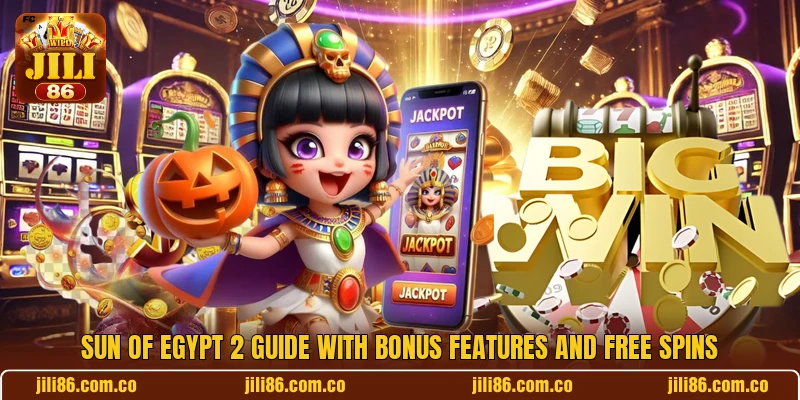 Sun Of Egypt 2 Guide With Bonus Features And Free Spins