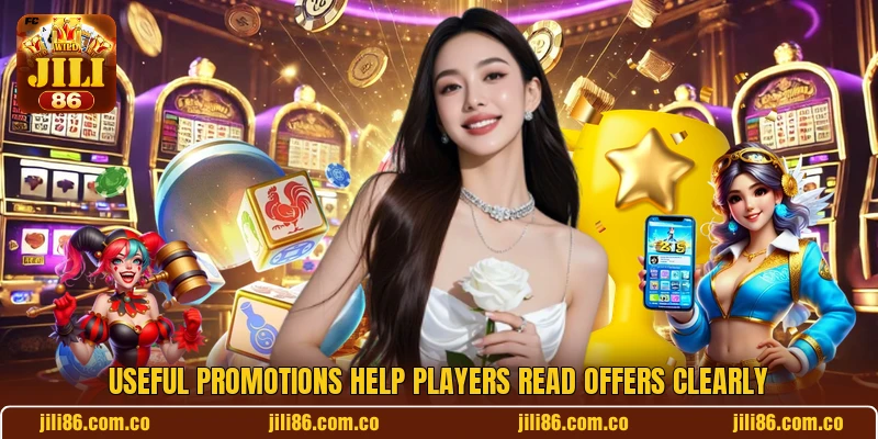 Useful promotions help players read offers clearly